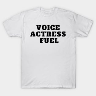 voice actress fuel T-Shirt